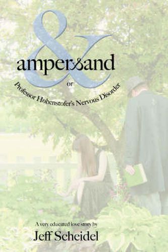 Cover image for Ampersand or Professor Hohenstofer's Nervous Disorder