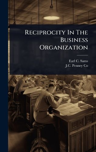 Cover image for Reciprocity In The Business Organization