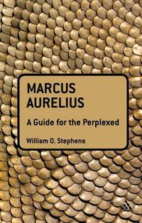 Cover image for Marcus Aurelius: A Guide for the Perplexed