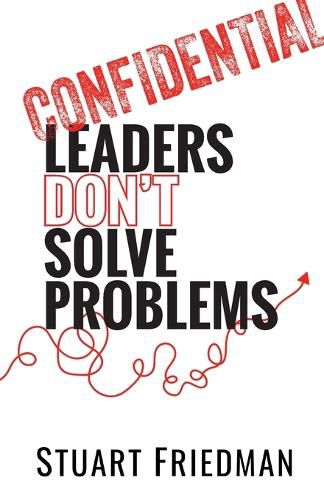 Cover image for Leaders Don't Solve Problems