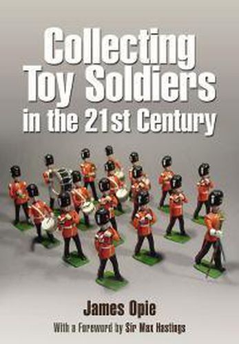 Cover image for Collecting Toy Soldiers in the 21st Century