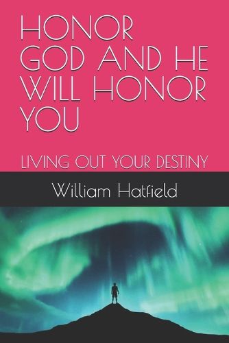 Cover image for Honor God and He Will Honor You
