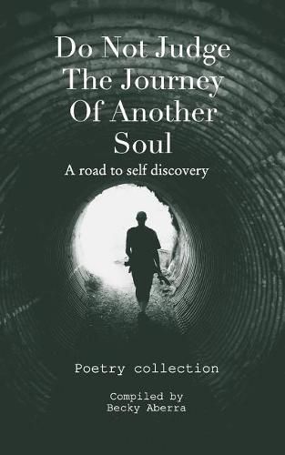 Cover image for Do Not Judge The Journey Of Another Soul