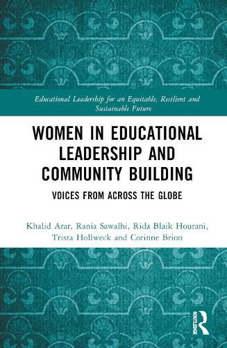 Women in Educational Leadership and Community Building: Voices from across the Globe