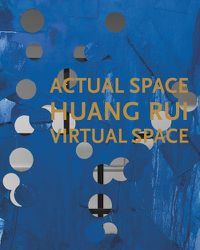 Cover image for Huang Rui - Actual Space, Virtual Space