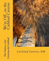 Cover image for We're Off...to the Carlsbad Caverns: New Mexico