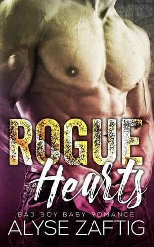 Cover image for Rogue Hearts: A Bad Boy Baby Romance