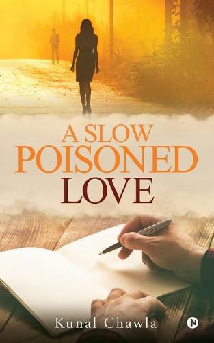 Cover image for A Slow Poisoned Love