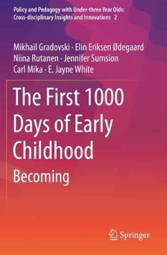 Cover image for The First 1000 Days of Early Childhood: Becoming