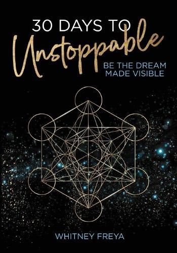 Cover image for 30 Days to Unstoppable: Be the Dream Made Visible