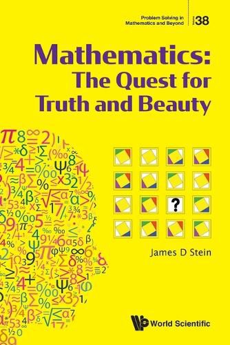 Cover image for Mathematics: The Quest For Truth And Beauty