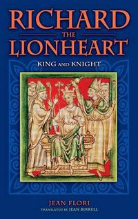 Cover image for Richard the Lionheart: King and Knight