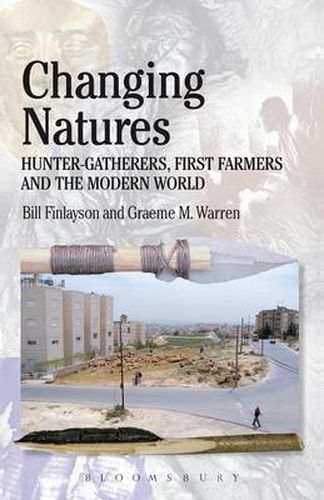 Cover image for Changing Natures: Hunter-gatherers, First Famers and the Modern World