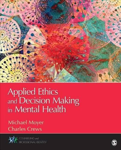 Cover image for Applied Ethics and Decision Making in Mental Health