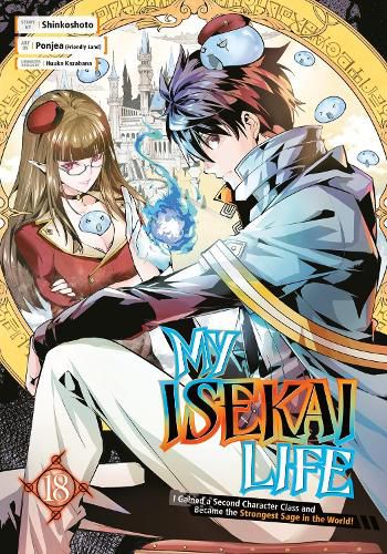 Cover image for My Isekai Life 18: I Gained a Second Character Class and Became the Strongest Sage in the World!