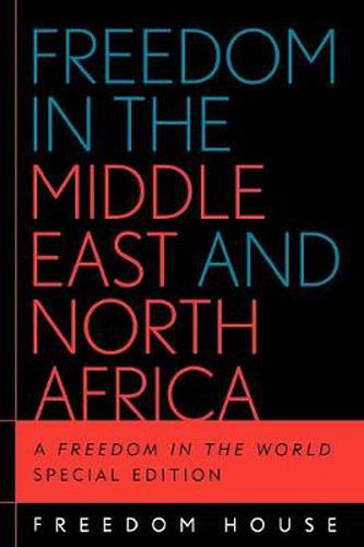 Cover image for Freedom in the Middle East and North Africa: A Freedom in the World