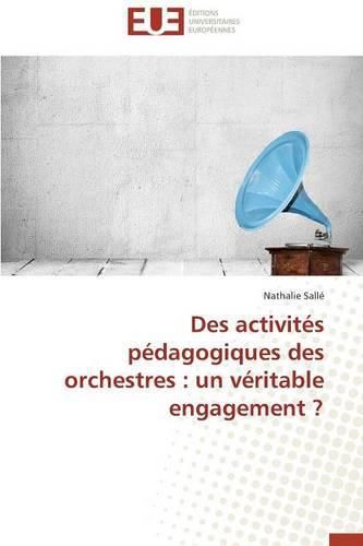 Des Activit s P dagogiques Des Orchestres: Un V ritable Engagement ?