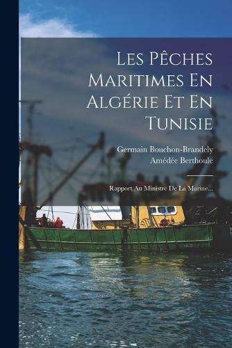 Cover image for Les Peches Maritimes En Algerie Et En Tunisie
