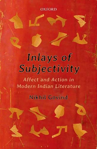 Cover image for Inlays of Subjectivity: Affect and Action in Modern Indian Literature