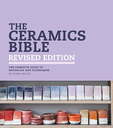 Cover image for The Ceramics Bible - Revised Edition