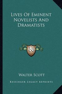 Cover image for Lives of Eminent Novelists and Dramatists