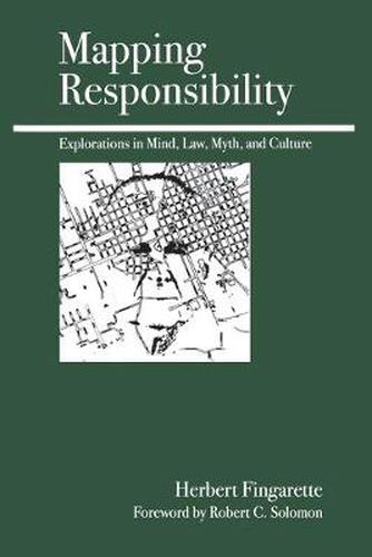 Cover image for Mapping Responsibility: Choice, Guilt, Punishment, and Other Perspectives