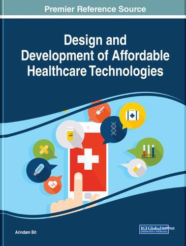 Cover image for Design and Development of Affordable Healthcare Technologies