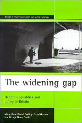 Cover image for The widening gap: Health inequalities and policy in Britain