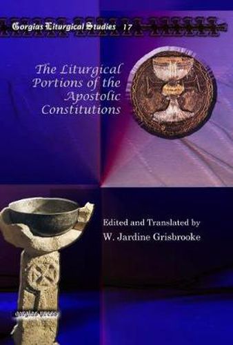 Cover image for The Liturgical Portions of the Apostolic Constitutions