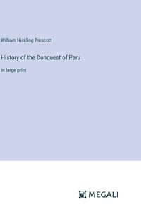 Cover image for History of the Conquest of Peru