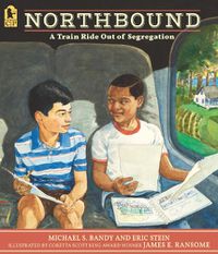 Cover image for Northbound: A Train Ride Out of Segregation