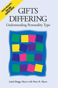 Cover image for Gifts Differing: Understanding Personality Type - The original book behind the Myers-Briggs Type Indicator (MBTI) test