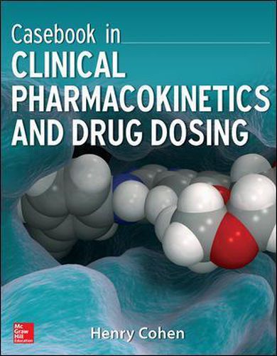 Cover image for Casebook in Clinical Pharmacokinetics and Drug Dosing