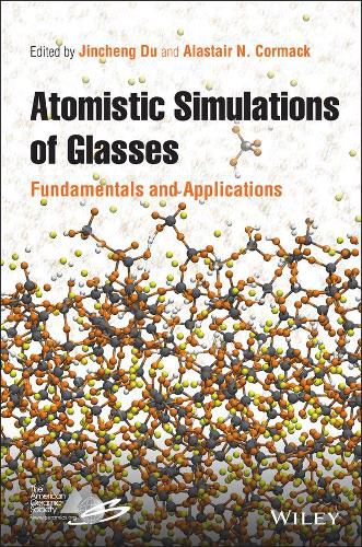 Cover image for Atomistic Simulations of Glasses - Fundamentals and Applications