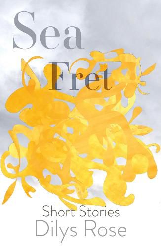 Cover image for Sea Fret: Short Stories