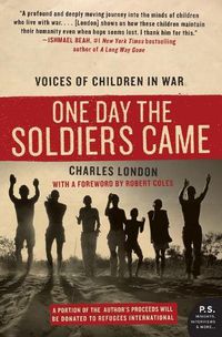 Cover image for One Day the Soldiers Came: Voices of Children in War