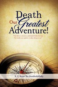 Cover image for Death Our Greatest Adventure!