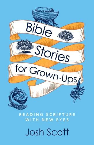 Bible Stories for Grown-Ups