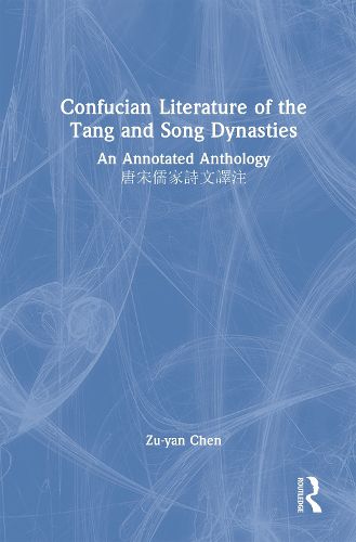 Cover image for Confucian Literature of the Tang and Song Dynasties
