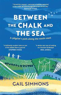 Cover image for Between the Chalk and the Sea