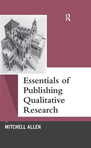 Cover image for Essentials of Publishing Qualitative Research