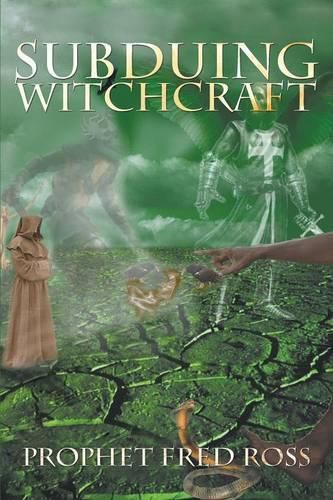 Cover image for Subduing Witchcraft