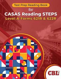 Cover image for Test Prep Reading Book for CASAS Reading STEPS Level A-Forms 621R and 622R