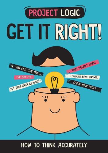 Cover image for Project Logic: Get it Right!: How to Think Accurately