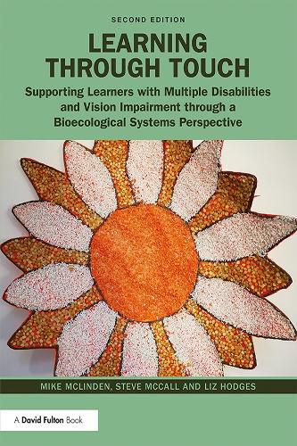 Cover image for Learning through Touch: Supporting Learners with Multiple Disabilities and Vision Impairment through a Bioecological Systems Perspective