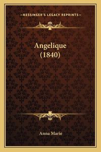 Cover image for Angelique (1840)