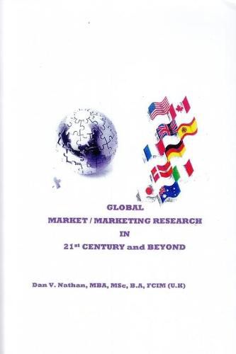 Cover image for Global Market / Marketing Research 21st Century and Beyond