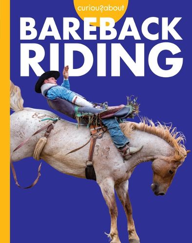 Cover image for Curious about Bareback Riding