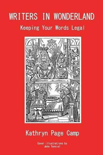 Cover image for Writers in Wonderland: Keeping Your Words Legal