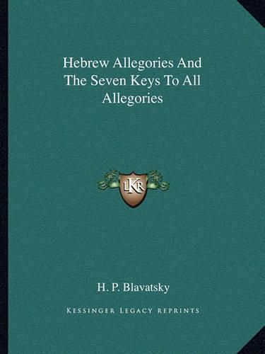 Cover image for Hebrew Allegories and the Seven Keys to All Allegories